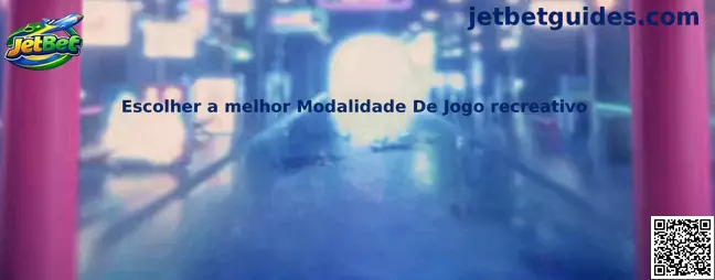 Escolher a melhor Modalidade De Jogo recreativo