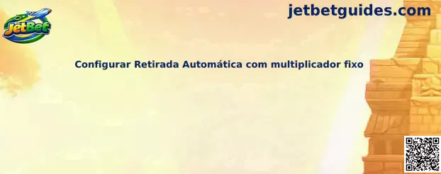 Configurar Retirada Automática com multiplicador fixo no JetX Slot